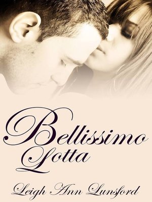 cover image of Bellissimo Lotta (Family Trilogy #2)
